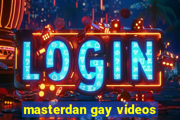 masterdan gay videos